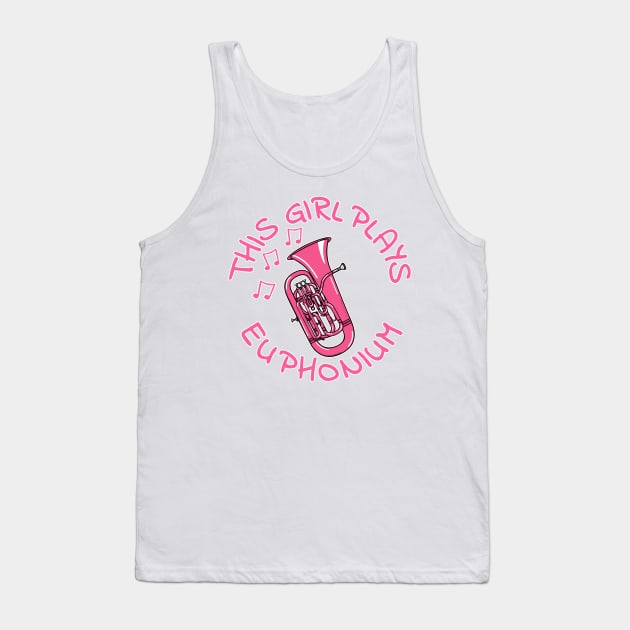 This Girl Plays Euphonium, Female Brass Musician Tank Top by doodlerob